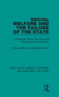 Social Welfare and the Failure of the State : Centralised Social Services and Participatory Alternatives - Book