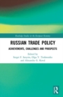 Russian Trade Policy : Achievements, Challenges and Prospects - Book