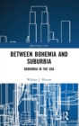 Between Bohemia and Suburbia : Boburbia in the USA - Book