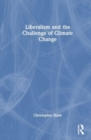 Liberalism and the Challenge of Climate Change - Book