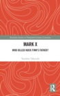Mark X : Who Killed Huck Finn's Father? - Book