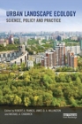 Urban Landscape Ecology : Science, policy and practice - Book