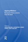 Ageing Matters : European Policy Lessons from the East - Book