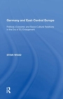 Germany and East-Central Europe : Political, Economic and Socio-Cultural Relations in the Era of EU Enlargement - Book