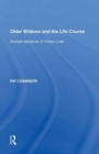 Older Widows and the Life Course : Multiple Narratives of Hidden Lives - Book