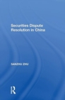 Securities Dispute Resolution in China - Book
