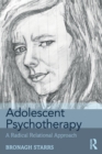 Adolescent Psychotherapy : A Radical Relational Approach - Book