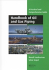 Handbook of Oil and Gas Piping : a Practical and Comprehensive Guide - Book