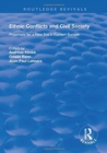 Ethnic Conflicts and Civil Society : Proposals for a New Era in Eastern Europe - Book