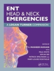 ENT, Head & Neck Emergencies : A Logan Turner Companion - Book