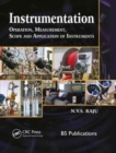 Instrumentation : Operation, Measurement, Scope and Application of Instruments - Book