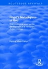 Hegel's Metaphysics of God : The Ontological Proof as the Development of a Trinitarian Divine Ontology - Book