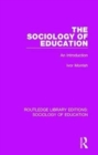 The Sociology of Education : An Introduction - Book