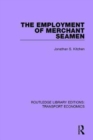 The Employment of Merchant Seamen - Book
