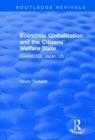 Economic Globalization and the Citizens' Welfare State : Sweden, UK, Japan, US - Book