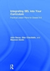 Integrating SEL into Your Curriculum : Practical Lesson Plans for Grades 3-5 - Book