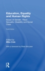 Education, Equality and Human Rights : Issues of Gender, 'Race', Sexuality, Disability and Social Class - Book