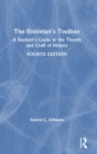 The Historian's Toolbox : A Student's Guide to the Theory and Craft of History - Book