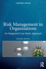 Risk Management in Organisations : An Integrated Case Study Approach - Book