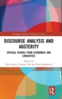 Discourse Analysis and Austerity : Critical Studies from Economics and Linguistics - Book