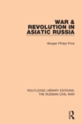 War & Revolution in Asiatic Russia - Book