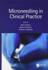 Microneedling in Clinical Practice - Book
