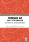 Governance and Constitutionalism : Law, Politics and Institutional Neutrality - Book