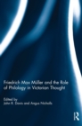 Friedrich Max Muller and the Role of Philology in Victorian Thought - Book