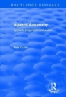 Against Autonomy : Lyotard, Judgement and Action - Book