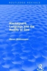 Revival: Kierkegaard, Language and the Reality of God (2001) - Book