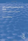 GPs and Purchasing in the NHS : The Internal Market and Beyond - Book