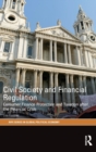 Civil Society and Financial Regulation : Consumer Finance Protection and Taxation after the Financial Crisis - Book