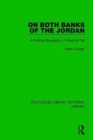 On Both Banks of the Jordan : A Political Biography of Wasfi al-Tall - Book