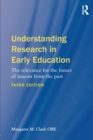 Understanding Research in Early Education : The relevance for the future of lessons from the past - Book