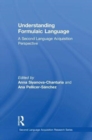 Understanding Formulaic Language : A Second Language Acquisition Perspective - Book