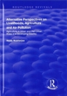 Alternative Perspectives on Livelihoods, Agriculture and Air Pollution : Agriculture in Urban and Peri-urban Areas in a Developing Country - Book
