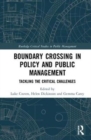 Crossing Boundaries in Public Policy and Management : Tackling the Critical Challenges - Book