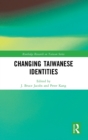 Changing Taiwanese Identities - Book