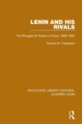 Lenin and his Rivals : The Struggle for Russia's Future, 1898-1906 - Book