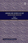 Language and Culture in EU Law : Multidisciplinary Perspectives - Book