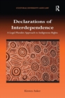 Declarations of Interdependence : A Legal Pluralist Approach to Indigenous Rights - Book