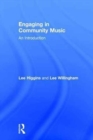 Engaging in Community Music : An Introduction - Book