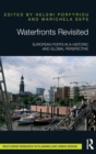 Waterfronts Revisited : European ports in a historic and global perspective - Book