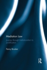Mediation Law : Journey through Institutionalism to Juridification - Book