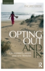 Opting Out and In : On Women's Careers and New Lifestyles - Book