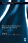 Educating for Democracy in England and Finland : Principles and culture - Book