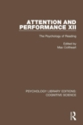 Attention and Performance XII : The Psychology of Reading - Book