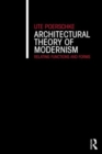 Architectural Theory of Modernism : Relating Functions and Forms - Book