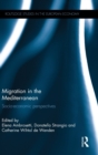 Migration in the Mediterranean : Socio-economic perspectives - Book