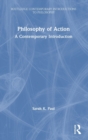 Philosophy of Action : A Contemporary Introduction - Book